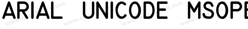 Arial Unicode MSOpen字体转换